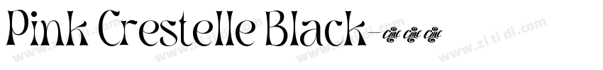 Pink Crestelle Black字体转换